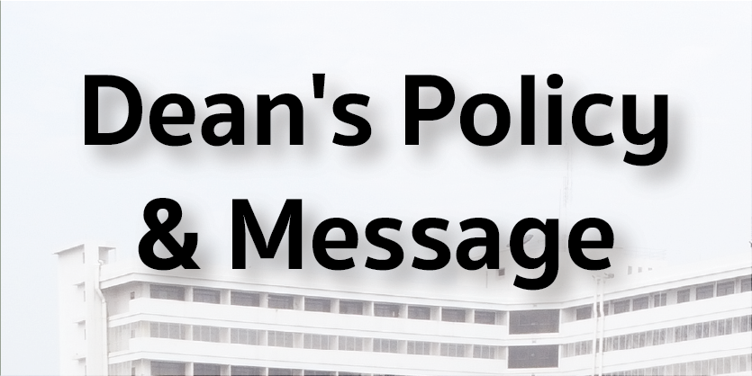 Dean's Policy & Message